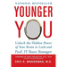 Younger You: Unlock the Hidden Power of Your Brain to Look and Feel 15 Years Younger