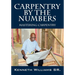 Carpentry by the Numbers: Mastering Carpentry