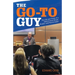 The Go-To Guy: The Life and Times of a Detroit-Area Mover, Shaker, and Peacemaker