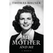 My Mother and Me