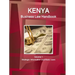 Kenya Business Law Handbook Volume 1 Strategic Information and Basic Laws