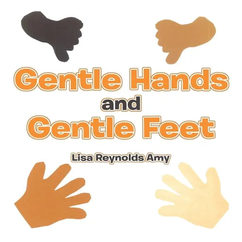 Gentle Hands and Gentle Feet