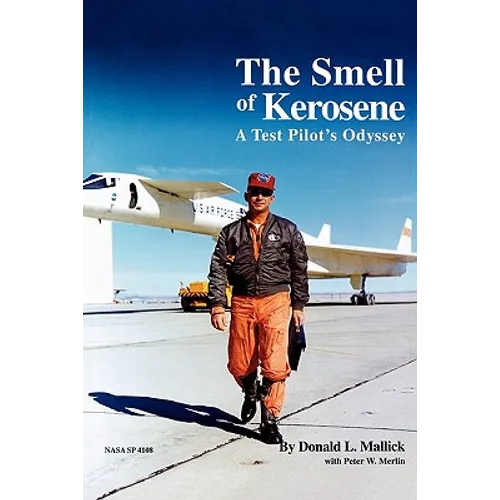 The Smell of Kerosene: A Fighter Pilot's Odyssey