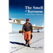 The Smell of Kerosene: A Fighter Pilot's Odyssey