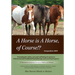 A Horse is a Horse, of Course!?: 3rd International Symposium for Equine Welfare and Wellness