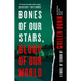 Bones of Our Stars, Blood of Our World: A Novel of Terror