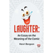 Laughter: An Essay On The Meaning Of The Comic