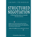 Structured Negotiation: A Winning Alternative to Lawsuits, Second Edition