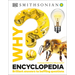 Why? Encyclopedia: Brilliant Answers to Baffling Questions