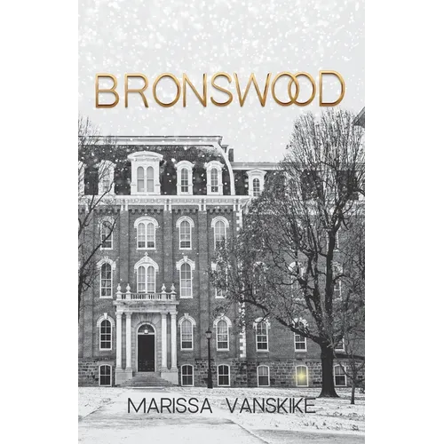 Bronswood (How It Had To Be, #2)