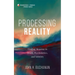 Processing Reality: Finding Meaning in Death, Psychedelics, and Sobriety