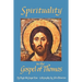 Spirituality in the Gospel of Thomas