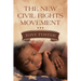The New Civil Rights Movement