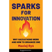 Sparks for Innovation: Why Hackathons Work and How to Organize One