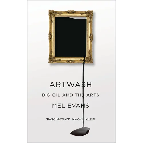 Artwash: Big Oil and the Arts