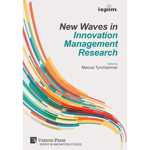 New Waves in Innovation Management Research (ISPIM Insights)