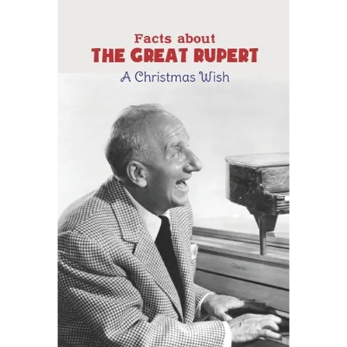 Facts about The Great Rupert: A Christmas Wish