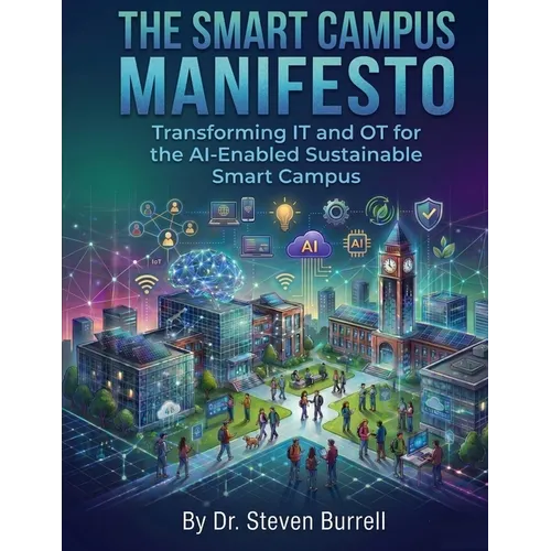 The Smart Campus Manifesto: Transforming IT and OT for the AI-Enabled Sustainable Smart Campus