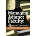 Managing Adjunct Faculty: A Resource Collection for Administrators