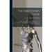 The Executor's Guide: a Complete Manual for Executors, Administrators and Guardians ... and of the Rights of Widows in the Personal Estate, and to Dow