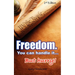 Freedom. You Can Handle It. But Hurry!