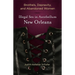 Brothels, Depravity, and Abandoned Women: Illegal Sex in Antebellum New Orleans