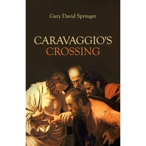 Caravaggio's Crossing