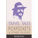 Travel Tales: Pickpockets & Other Thieves