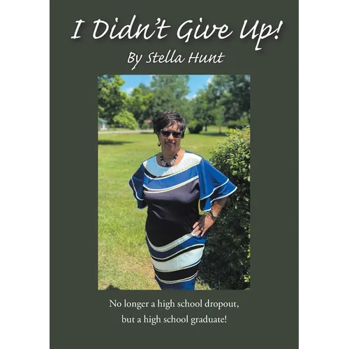 I Didnt Give Up!