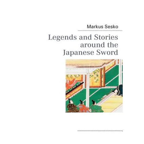 Legends and Stories around the Japanese Sword