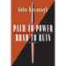 Path to Power, Road to Ruin: The Dangers of Political and Religious Ideologies