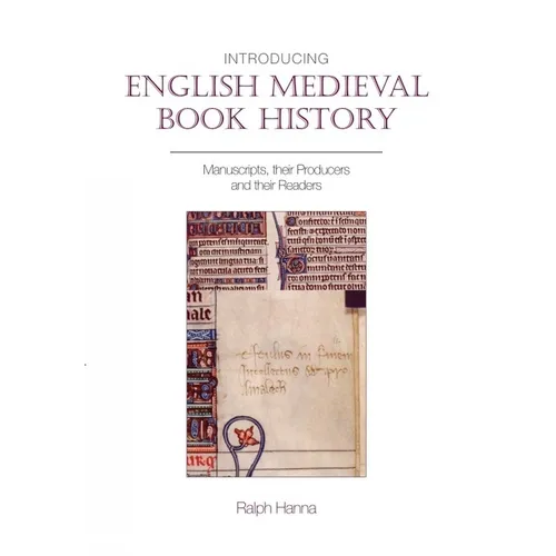 Introducing English Medieval Book History