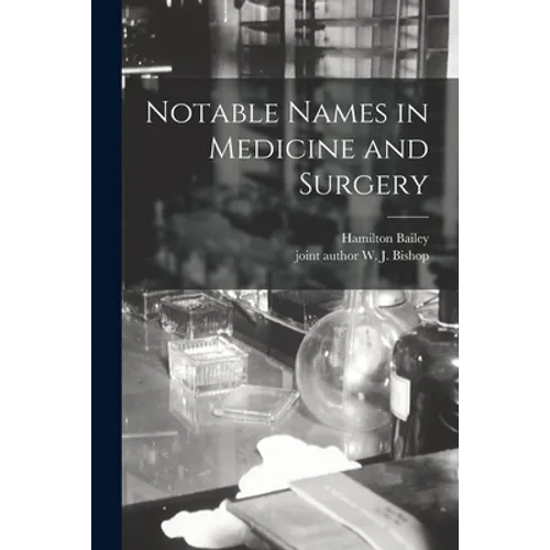 Notable Names in Medicine and Surgery