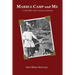 Marble Camp and Me: A City Child's Life in Arizona Territory