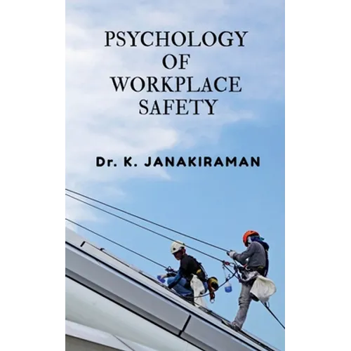 Psychology of Workplace Safety