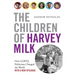 The Children of Harvey Milk: How LGBTQ Politicians Changed the World
