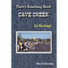 THERE'S SOMETHING ABOUT CAVE CREEK (It's The People)