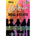 Real Women in Real Estate: Unleashing Her Power: Inspiring Stories and Strategies