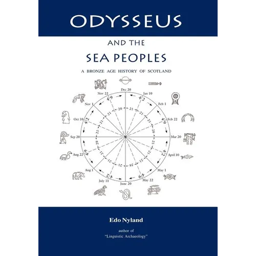 Odysseus and the Sea Peoples: A Bronze Age History of Scotland