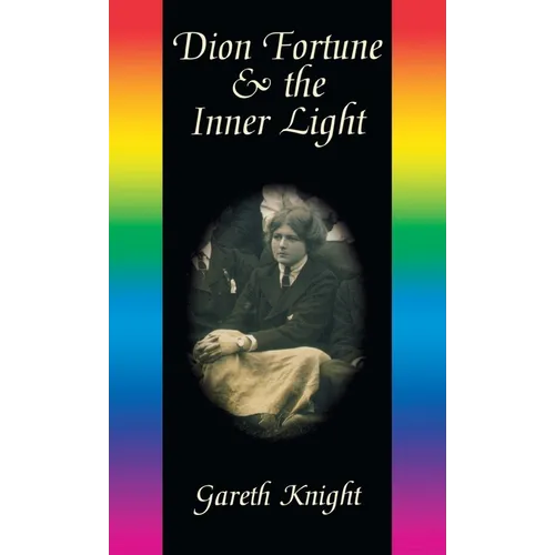 Dion Fortune & the Inner Light