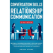 Conversation Skills and Relationship Communication 2-in-1 Book: Become a Conversation Expert. Discover The Key Concepts to Communicate Effectively wit