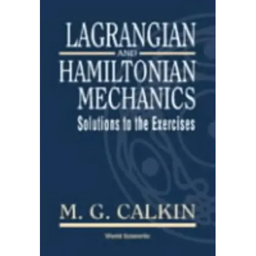 Lagrangian and Hamiltonian Mechanics: Solutions to the Exercises