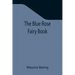 The Blue Rose Fairy Book
