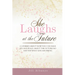She Laughs at the Future: 15 Inspiring Stories to Give You Joy and Peace About the Future No Matter Your Season