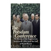 The Potsdam Conference: The History of the Negotiations Between the Allies Near the End of World War II