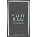Say It Well: Creating and Tailoring Value-Driven Communication