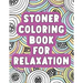 Stoner Coloring Book for Relaxation
