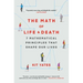 The Math of Life and Death: 7 Mathematical Principles That Shape Our Lives
