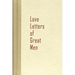 Love Letters of Great Men