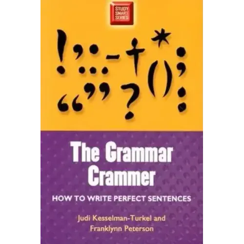 Grammar Crammer: How to Write Perfect Sentences